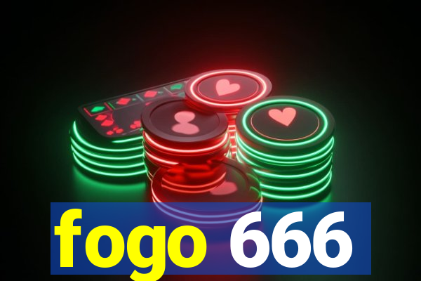 fogo 666